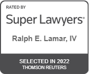 Rated By Super Lawyers | Ralph E. Lamar, IV | Selected in 2022 Thomson Reuters